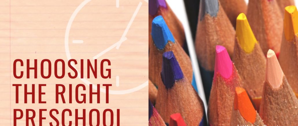 choosing a preschool