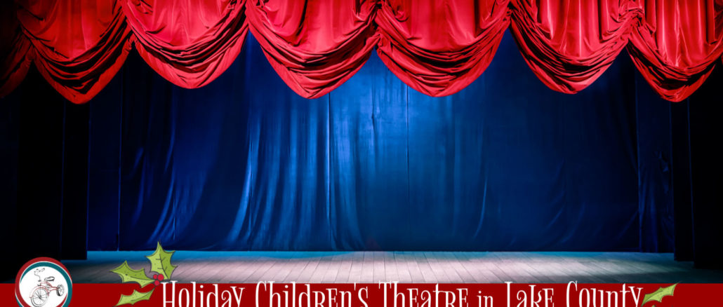 holiday children's theatre in lake county